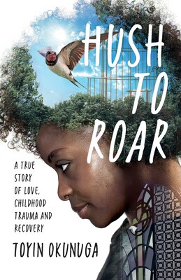 【预售】hush to roar: a true story of love, childhood trauma 