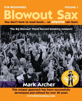 【预售】blowout sax: you don"t have to read music.