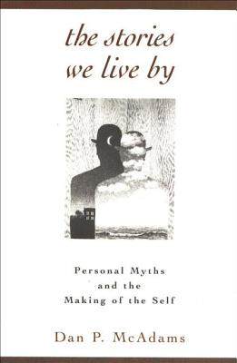 【预售】the stories we live by: personal myths and the making of