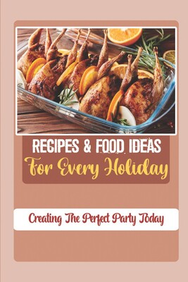 【预售】recipes & food ideas for every holiday: creating the