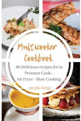 【预售】multicooker cookbook: 66 delicious recipes for to