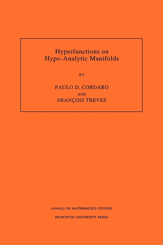 【按需印刷】Hyperfunctions on Hypo-Analytic Manifolds (AM-136), Volume 136怎么看?