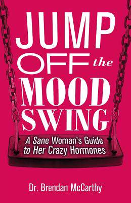 【预售】jump off the mood swing: a sane womans guide to her