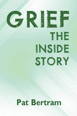 预售】grief: the inside story - a guide to surviving the loss of