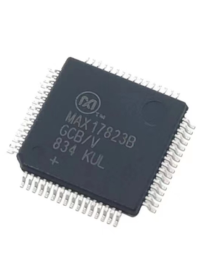 原装 假一赔十 MAX17823BGCB/V+T MAX17823B LQFP-64 电池管理IC