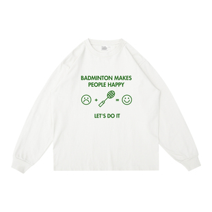 ｜280g重磅在宇间工作室 快乐密码 长袖 T恤｜打羽毛球就是我