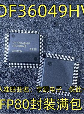 HD64F36049HV DF36049HV QFP80封装 DF3694FPV QFP64 进口现货