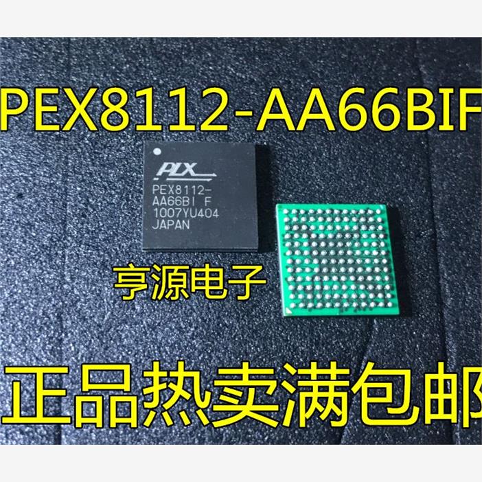 PEX8112-AA66BIF和PEX8112-AA66BIF BGA驱动芯片均为进口现货