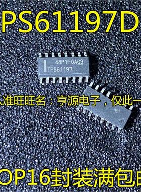 TPS61197DR TPS61197 SOP16封装 集成电路IC/LED驱动器芯片 进口