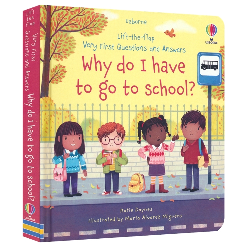 Usborne Very First Questions and Answers Why do I have to go to school 尤斯伯恩 为什么我要去上学 幼儿纸板翻翻书 英文原版