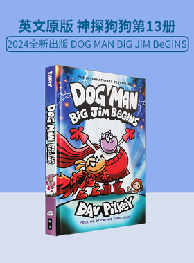 现货英文原版神探狗狗13 Dog Man 儿童桥梁章节书 Dav Pilkey  Dog Man #13: Big Jim Begins 内裤超人作者 精装 8-11岁