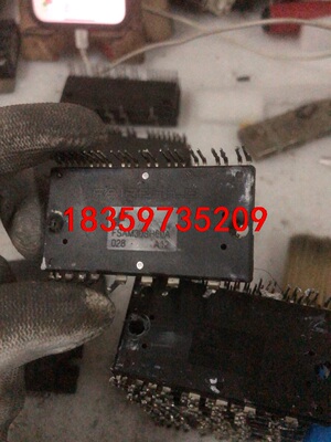fsam30sh60a、原装拆机包好。10个起包邮。议价