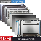 AIR14 ACN 2021 适用于 ITL 小新 B壳 A壳 联想 C壳键盘 D壳外壳