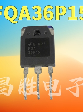 进口拆机 FQA36P15 36P15 TO-247 MOS场效应管