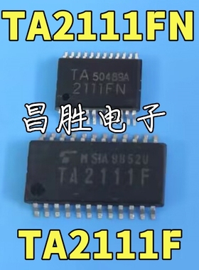 【昌胜电子】TA2111FG TA2111F TA2111FN 原装FM调频收音机IC
