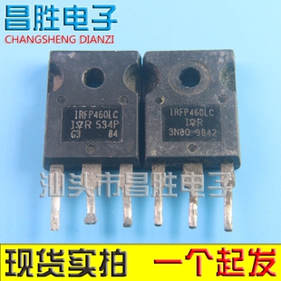 IRFP460A IRFP460 IRFP460LC 460P 场效应管 原装 460Z 进口拆机