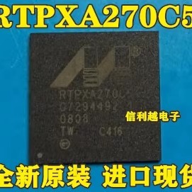 RTPXA270C5 全新原装进口芯片 BGA封装 正品现货