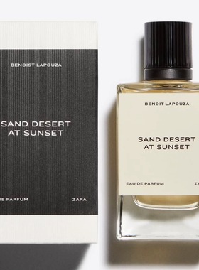 ZARA SAND DESERT AT SUNSET飒拉男士日落沙漠浓香水100ml现货