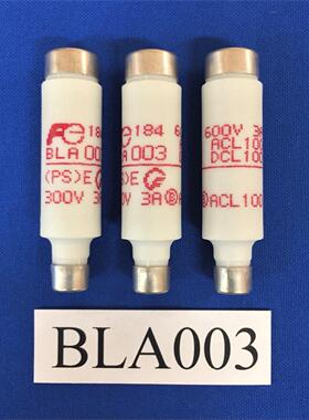 日本FUJI富士保险丝BLA003   BLA005  2BLA007  BLA010   BLA030