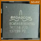 BCM54680B0KFBG 原装现货    质量保证 欢迎咨询