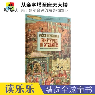 Skyscrapers Pyramids Where 从金字塔至摩天大楼 英文原版 Architect? 精美图书 The 进口儿童图书 From 关于建筑奇迹
