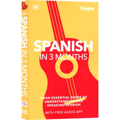 DK Spanish In 3 Months with Free Audio App 3个月西班牙语速成 App获取音频 英西双语自学用书 英文原版进口图书