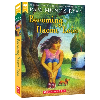 【自营】Becoming Naomi Leon 成为娜奥米 普拉·贝尔普雷银奖 纽伯瑞儿童文学奖得主 回声作者 青少年励志小说 英文原版进口图书