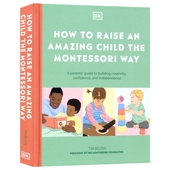 Child Amazing Raise Way 如何用蒙台梭利 the Montessori 蒙台梭利家长指南 孩子 英文原版 方式 养育一个了不起 How