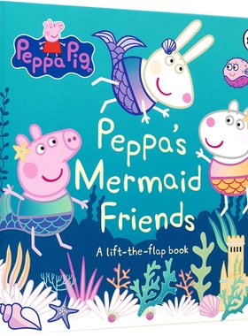 Peppa Pig Peppa's Mermaid Friends 小猪佩奇的美人鱼朋友 故事绘本 纸板翻翻书 亲子读物 英语学习 英文原版进口儿童图书