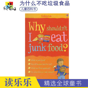 儿童健康意识培养百科英语绘本 英文 Why Junk Eat Shouldn Usborne原版 进口儿童图书 Food 为什么不吃垃圾食品