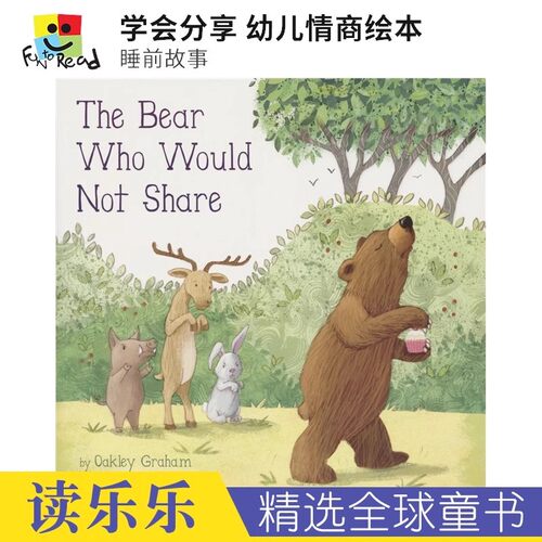 The Bear Who Would Not Share 不会分享的熊 儿童情商英语绘本 学会分享 英文原版图书进口