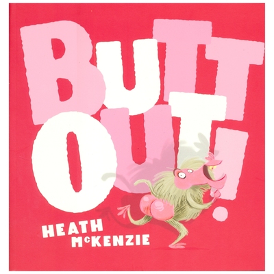 【自营】Butt Out! 屁股搞笑故事绘本 礼仪教育 尊重他人 英文原版进口儿童图书