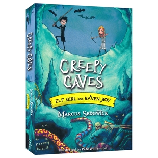 英文章节书 and Boy Elf Caves 蓝彼得图书奖作家 课外阅读 洞穴 Raven 诡异 精灵女孩和乌鸦男孩6 英文原版 Creepy Girl