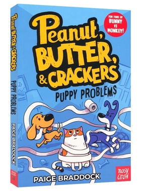 Peanut, Butter & Crackers Puppy Problems 花生，黄油和饼干 小狗的问题 英文全彩漫画书 温馨友谊 宠物主题 英文原版进口图书