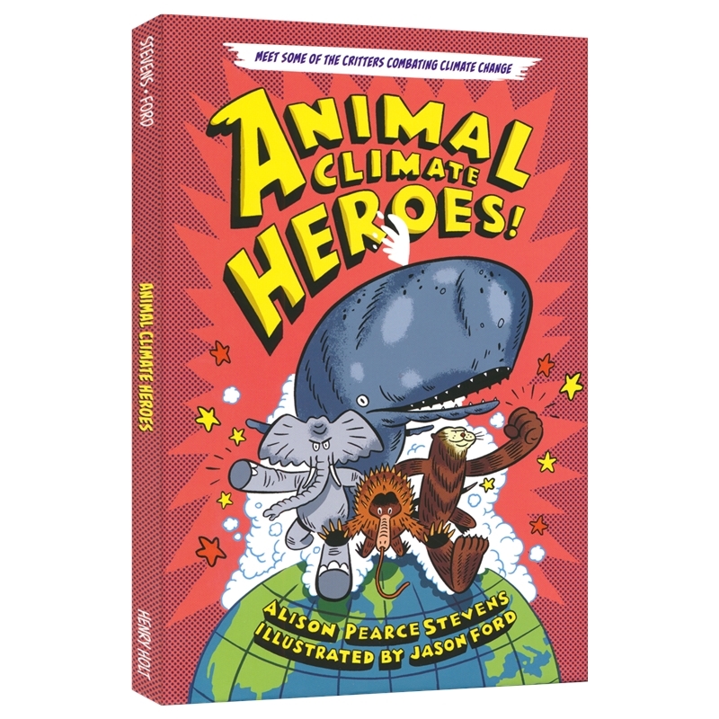 Animal Climate Heroes 动物气候英雄 中小学彩色桥梁书 环境保护主题 8-12岁 课外阅读 精装 英文原版进口图书