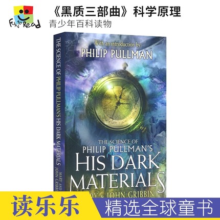 The Science of Philip Pullman's His Dark Materials 《黑质三部曲》科学原理 青少年百科科普读物 英文原版进口儿童图书