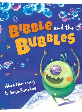 Bibble And The Bubbles 比布和泡泡 地球男孩与外星生物 宇宙探索 跨星际友谊冒险故事绘本 亲子睡前读物 英文原版进口儿童图书