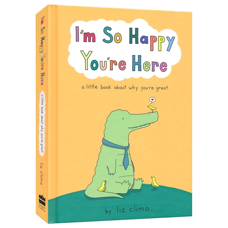 Liz Climo I'm So Happy You're Here 我很高兴你在这里 莉兹·克里莫 治愈励志漫画 亲子绘本 睡前读物 英文原版进口儿童图书