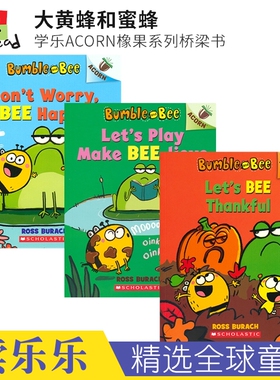 Bumble and Bee 01-03 Don't Worry Bee Happy 大黄蜂和蜜蜂 学乐ACORN橡果系列桥梁书 启蒙漫画桥梁书 英文原版进口图书