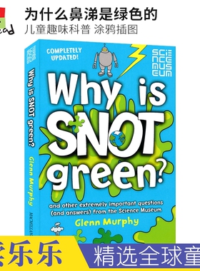 Why is Snot Green 为什么鼻涕是绿色的 儿童趣味科普 涂鸦插图 百科读物 英文原版进口儿童图书