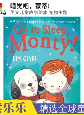 Go to Sleep, Monty! 睡觉吧，蒙蒂! 故事绘本 宠物主题 亲子共读 睡前读物 英语早教启蒙 英文原版进口儿童图书