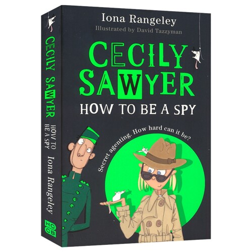 【自营】Cecily Sawyer How To Be a Spy 塞西莉·索耶 如何成为一名间谍 章节小说 青少年英语课外读物 英文原版进口儿童图书