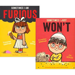 Sometimes I Am FuriousI Just Won't 有时候我 幼儿情绪启蒙绘本 情绪管理 亲子读物 3-6岁 英文原版进口图书