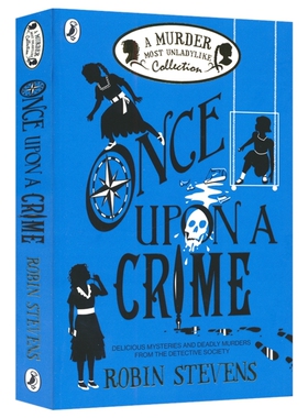 A Murder Most Unladylike Once Upon a Crime 超不淑女神秘探案 儿童侦探小说 英国中学书单 悬疑推理小说 英文原版进口儿童图书