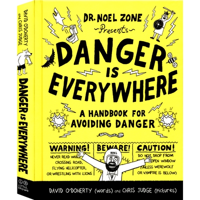 Danger Is Everywhere A Handbook For Avoiding Dange 危险无处不在 幽默讽刺类儿童文学 课外读物 英文原版进口图书
