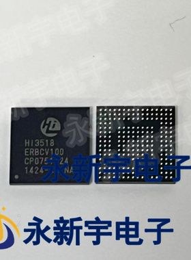 HI3518CRBCV100 HI3518ERBCV100 真正全新原装芯片现货可以直拍