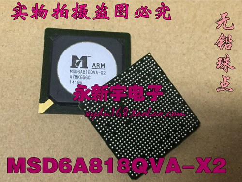 MSD6A818QVA-X2 MSD6A818QVA-Y7 MSD6A818QVA-W4 芯片 直拍