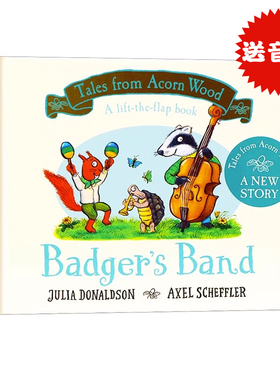 橡树林故事集8 小獾的乐队Tales From Acorn Wood: Badger's Band  英文原版 朱莉娅唐纳森Julia Donaldson启蒙绘本纸板翻翻书