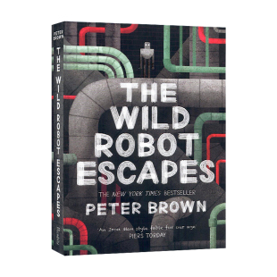 Wild 机器人 英文原版 The Lexile 720L 荒岛机器人2 蓝思 Robot 小说 彼得布朗Peter 逃跑计划 Escapes 阅读分级 Brown