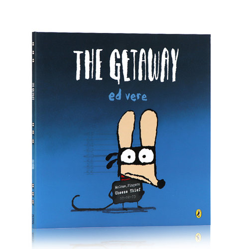 逃走 英文原版 The Getaway 儿童英语启蒙绘本 幽默滑稽睡前故事图画书 亲子阅读 Ed Vere 艾德维尔 3-6岁 小故事蕴藏着大道理